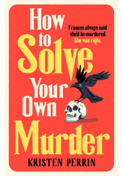 How To Solve Your Own Murder