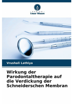 Wirkung der Parodontaltherapie auf die Verdickung der Schneiderschen Membran