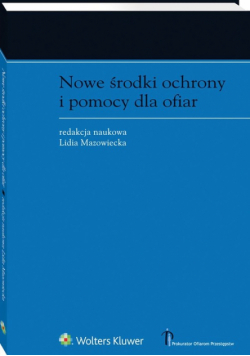Nowe środki ochrony i pomocy dla ofiar