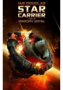 Star Carrier Tom 7 Mroczny umysł
