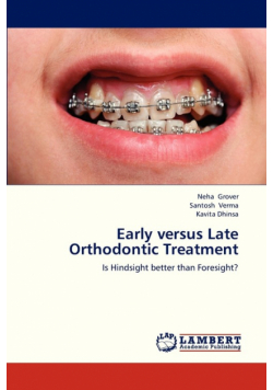 Early Versus Late Orthodontic Treatment