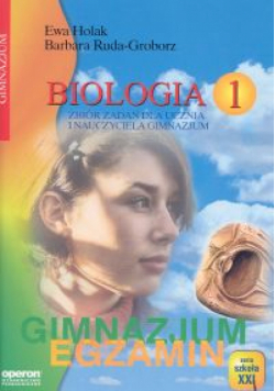 Biologia 1 Zbiór zadań dla ucznia i nauczyciela