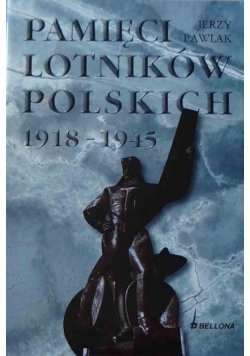 Pamięci Lotników Polskich 1918 1945