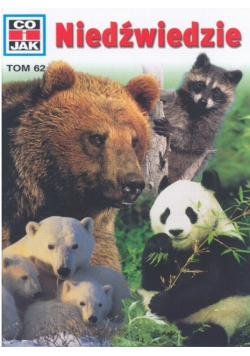 Co i jak Tom 62 Niedźwiedzie