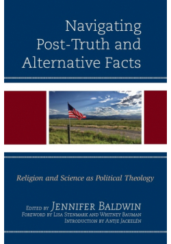 Navigating Post-Truth and Alternative Facts