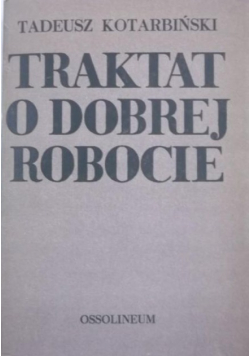 Traktat o dobrej robocie