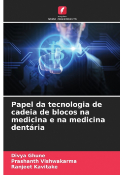 Papel da tecnologia de cadeia de blocos na medicina e na medicina dentária