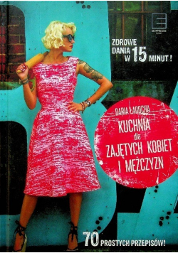 Kuchnia dla zajętych kobiet i mężczyzn