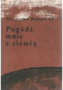 Pogódź mnie z ziemią