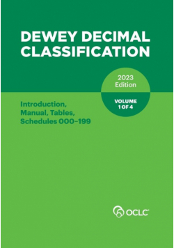 Dewey Decimal Classification, 2023 (Introduction, Manual, Tables, Schedules 000-199) (Volume 1 of 4)