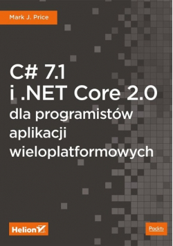 C 7 1 i NET Core 2 0 dla programistów aplikacji wieloplatformowych