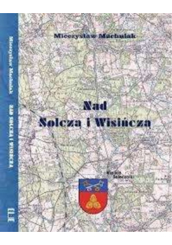 Nad Solczą i Wisińczą