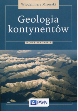 Mizerski Włodzimierz - Geologia kontynentów