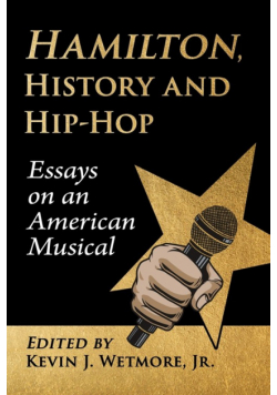 Hamilton, History and Hip-Hop