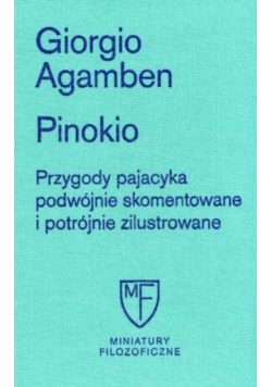 Pinokio. Przygody pajacyka podwójnie skomentowane i potrójnie zilustrowane