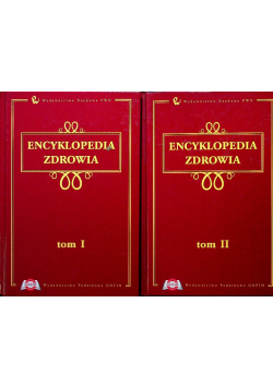 Encyklopedia zdrowia Tom I i II