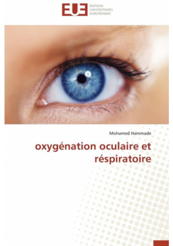 Oxygénation oculaire et réspiratoire