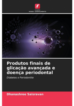 Produtos finais de glicação avançada e doença periodontal