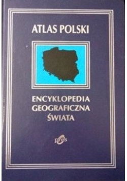 Encyklopedia geograficzna świata Atlas Polski