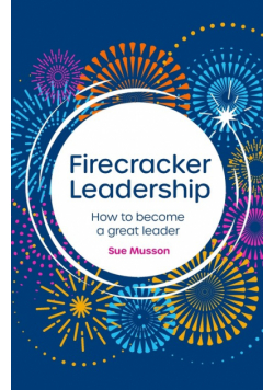 Firecracker Leadership