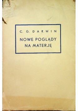 Nowe poglądy na materję  1935 r.