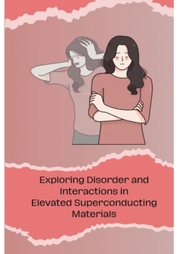 Exploring Disorder and Interactions in Elevated Superconducting Materials