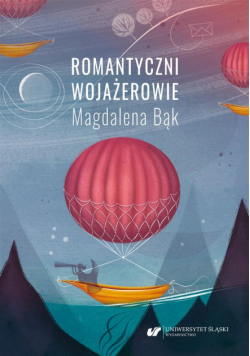 Romantyczni wojażerowie. Mickiewicza i Słowackiego