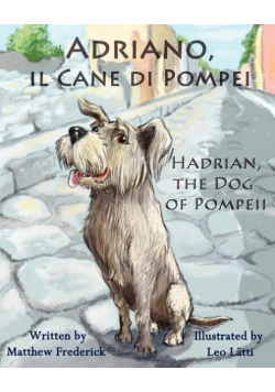 Adriano, Il Cane Di Pompei - Hadrian, the Dog of Pompeii