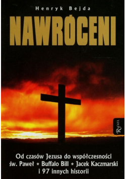 Nawróceni Od czasów Jezusa do współczesności