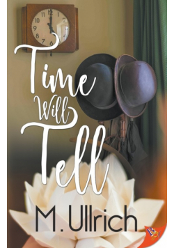 Time Will Tell