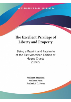 The Excellent Privilege of Liberty and Property