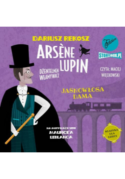 Arsène Lupin – dżentelmen włamywacz. Tom 5. Jasnowłosa dama