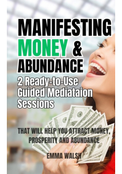 Manifesting Money and Abundance
