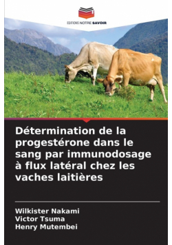 Détermination de la progestérone dans le sang par immunodosage à flux latéral chez les vaches laitières