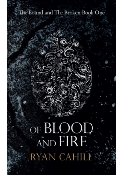 Of Blood and Fire