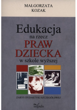 Edukacja na rzecz praw dziecka w szkole wyższej