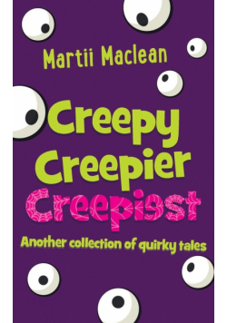 Creepy Creepier Creepiest