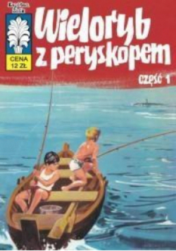 Kapitan Żbik Wieloryb z peryskopem Część 1