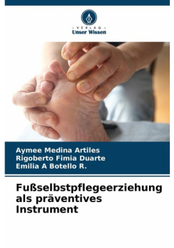 Fußselbstpflegeerziehung als präventives Instrument