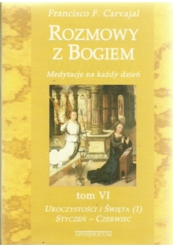 Rozmowy z Bogiem - Medytacje na każdy dzień tom VI
