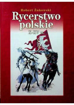 Rycerstwo polskie X - XV w