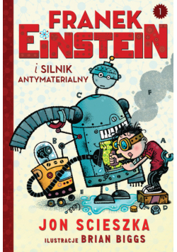 Franek Einstein i silnik antymaterialny