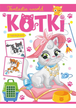 Fantastic world. Kotki