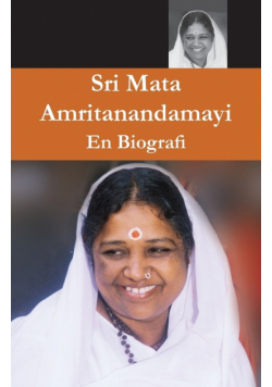 Sri Mata Amritanandamayi Devi, En biografi