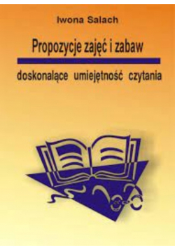 Propozycje zajęć i zabaw doskonalące umiejętności czytania