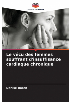 Le vécu des femmes souffrant d'insuffisance cardiaque chronique