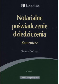 Notarialne poświadczenie dziedziczenia. Komentarz