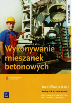 Wykonywanie mieszanek betonowych Podręcznik