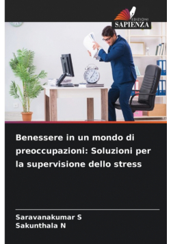 Benessere in un mondo di preoccupazioni