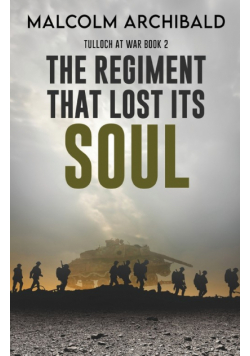 The Regiment That Lost Its Soul